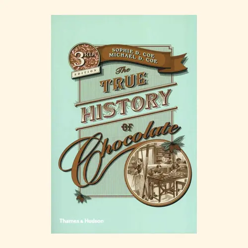 De kaft van The true history of chocolate van Sophie d. Coe & Michael d. Coe. Een chocolade boekentip van De Chocolademeisjes 